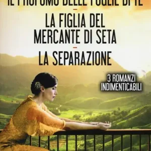 Subito Disponibile Il profumo delle foglie di tè-La figlia del mercante di seta-La separazione