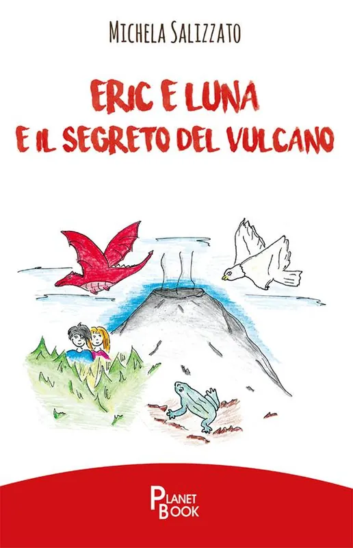 Eric e Luna e il segreto del vulcano Reso Gratuito