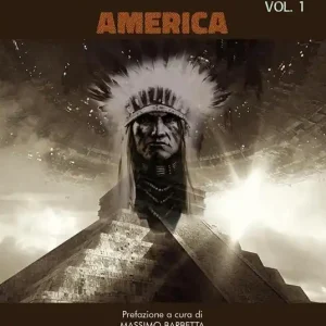 Sconto La storia perduta. Vol. 1 America.
