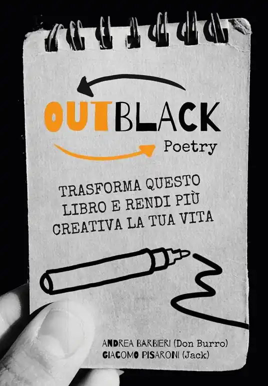 OutBlack poetry. Trasforma questo libro e rendi più creativa la tua vita Offerta