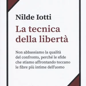 La tecnica della libertà Compra Online
