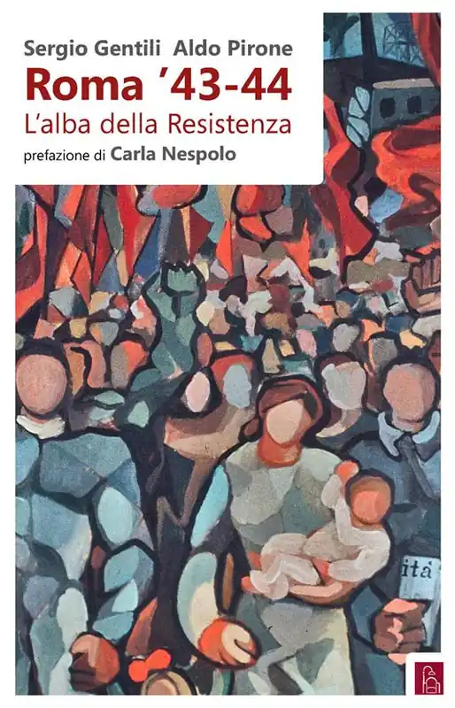 Roma ‘43-44. L‘alba della Resistenza Bestseller