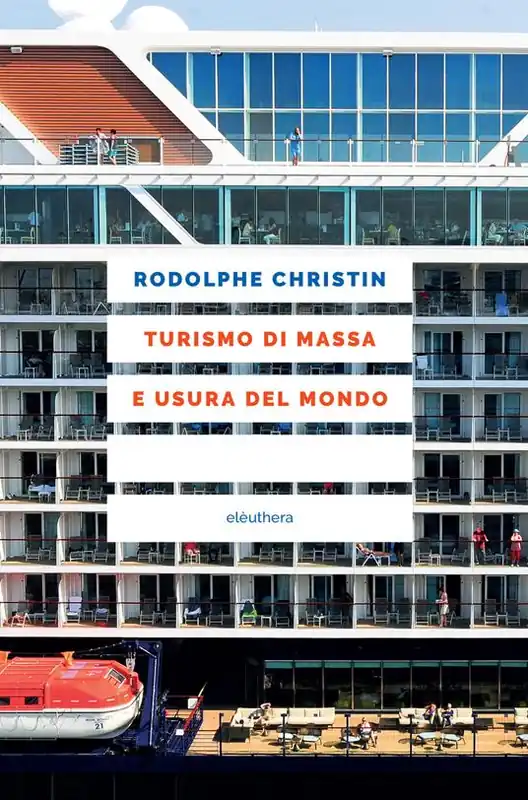 Miglior Prezzo Turismo di massa e usura del mondo