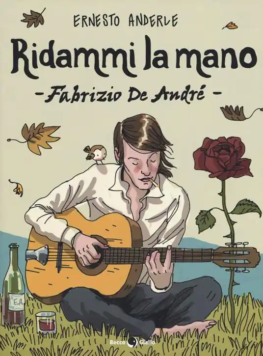 Ridammi la mano. Fabrizio de Andrè Offerta