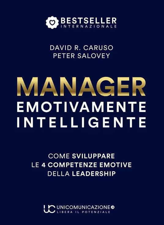 Manager emotivamente intelligente. Come sviluppare le 4 competenze emotive della leadership Acquista Ora