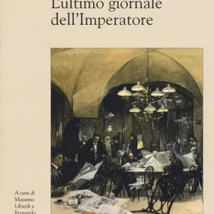 L‘ultimo giornale dell‘imperatore Ultima Occasione