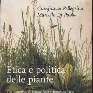 Etica e politica delle piante Must-Have