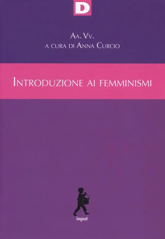 Introduzione ai femminismi. Genere, razza, classe, riproduzione dal marxismo al queer Offerta Limitata