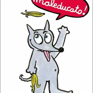 Offerta Lampo Che maleducato! Ediz. a colori