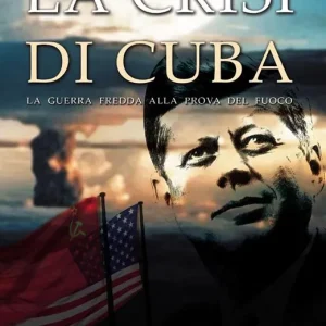 La crisi di Cuba Prezzo Scontato