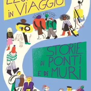 Professionale L‘Europa in viaggio. Storie di ponti e di muri