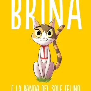 Brina e la banda del sole felino Pagamento Sicuro