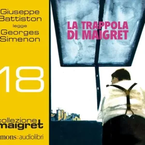 La trappola di Maigret letto da Giuseppe Battiston. Audiolibro. CD Audio formato MP3 Bestseller