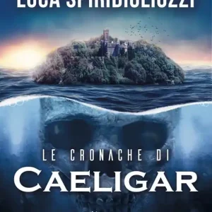 Le cronache di Caeligar Prezzo Conveniente
