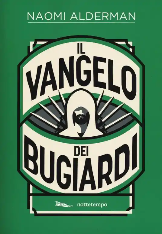 Must-Have Il Vangelo dei bugiardi. Nuova ediz.
