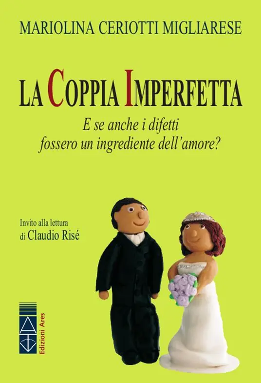 Subito Disponibile La coppia imperfetta. E se anche i difetti fossero un ingrediente dell‘amore?