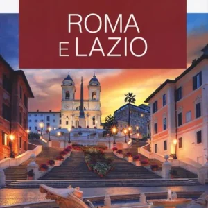 Ultima Occasione Roma e Lazio. Le guide ai sapori e ai piaceri