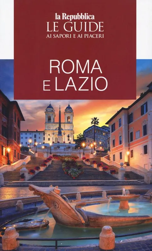 Ultima Occasione Roma e Lazio. Le guide ai sapori e ai piaceri