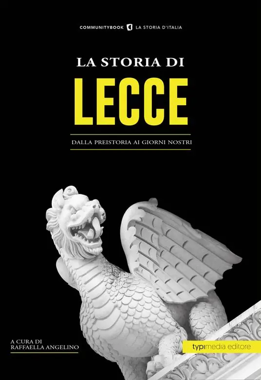 La storia di Lecce. Dalla preistoria ai giorni nostri Nuovo Arrivo