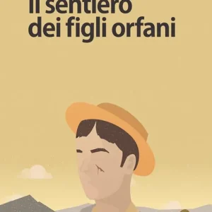Il sentiero dei figli orfani Pagamento Sicuro