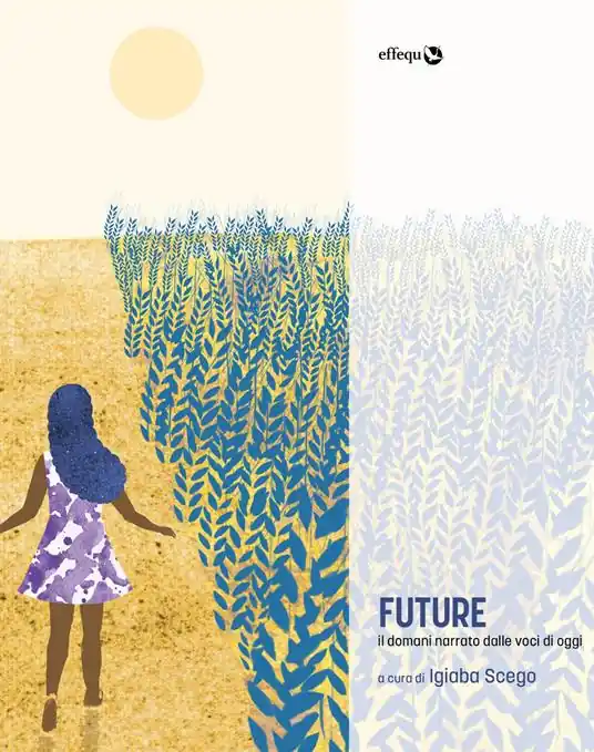 Più Venduto Future. Il domani narrato dalle voci di oggi