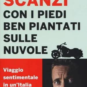 Acquista Ora Con i piedi ben piantati sulle nuvole. Viaggio sentimentale in un‘Italia che resiste