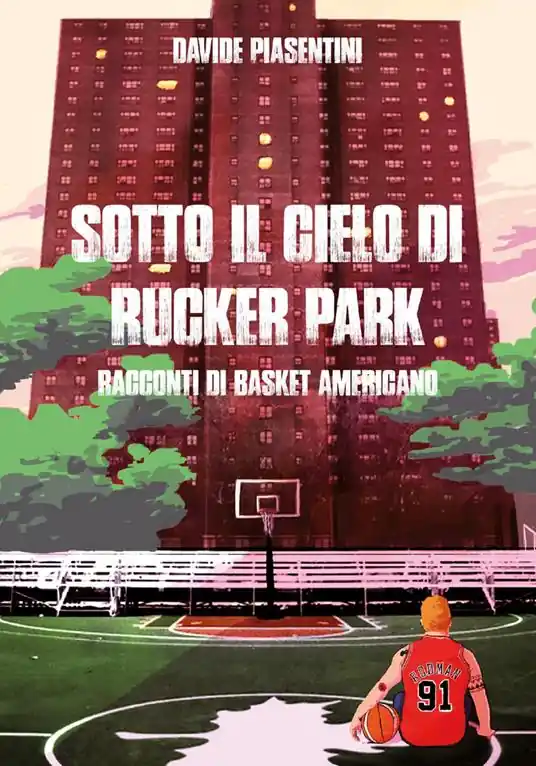Sotto il cielo di Rucker Park Offerta Limitata