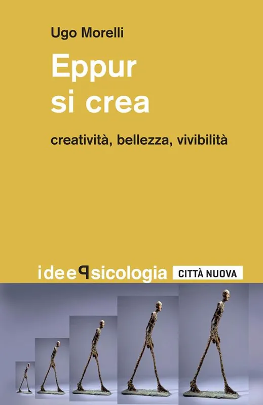Eppur si crea. Creatività, bellezza, vivibilità Soddisfatti O Rimborsati