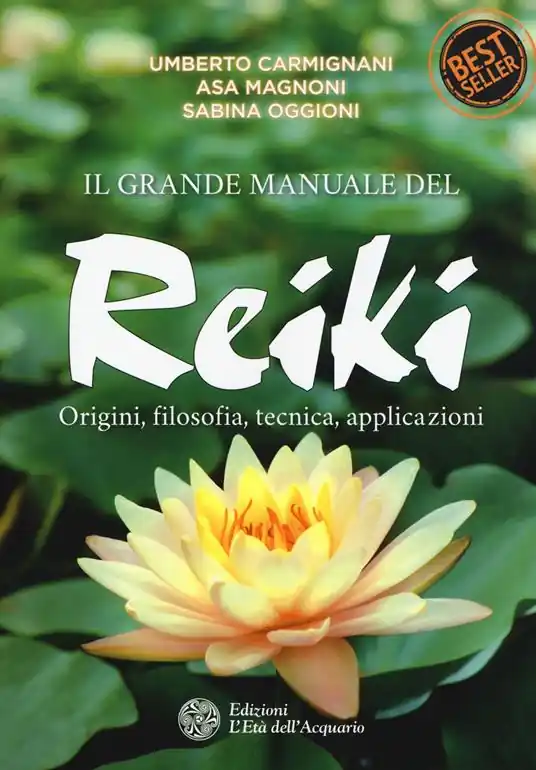 Ultima Occasione Il grande manuale del reiki. Origini, filosofia, tecnica, applicazioni