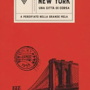 Economico New York, una città di corsa. A perdifiato nella Grande Mela