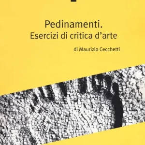 Promozione Pedinamenti. Esercizi di critica d‘arte