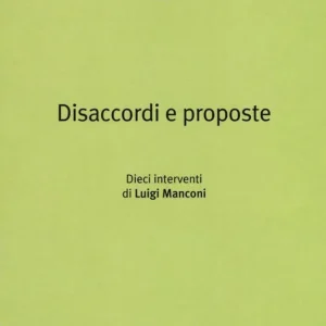 Disaccordi e proposte. Dieci interventi Consegna Rapida