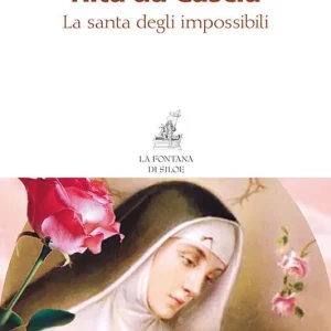 Promozione Rita da Cascia. La santa degli impossibili. Nuova ediz.