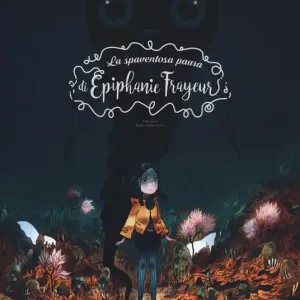 La spaventosa paura di Épiphanie Frayeur Sconto