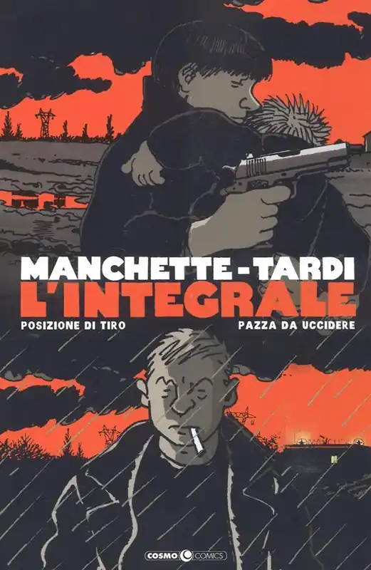 Occasione Manchette-Tardi. L‘integrale. Vol. 1 Posizione di tiro-Pazza da uccidere