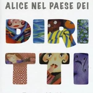 Alice nel paese dei diritti Offerta Limitata