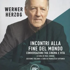 Direttamente Dal Produttore Incontri alla fine del mondo. Conversazioni tra cinema e vita
