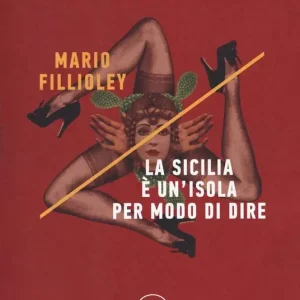 La Sicilia è un‘isola per modo di dire Consegna Rapida