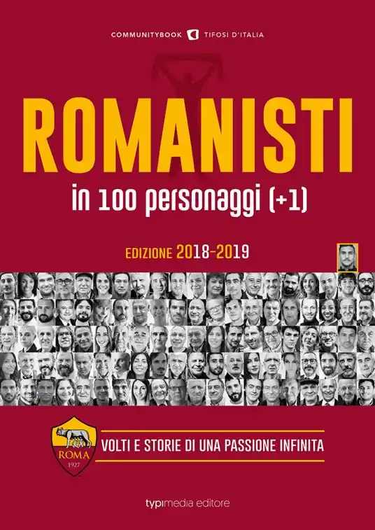 Romanisti in 100 personaggi (+1). Volti e storie di una passione infinita Economico