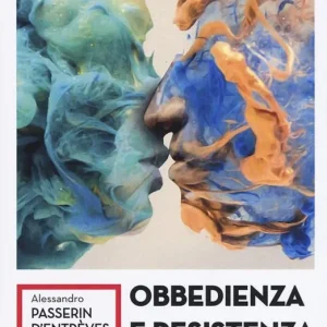 Reso Gratuito Obbedienza e resistenza. Le leggi vanno sempre rispettate?