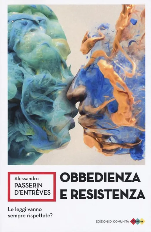 Reso Gratuito Obbedienza e resistenza. Le leggi vanno sempre rispettate?