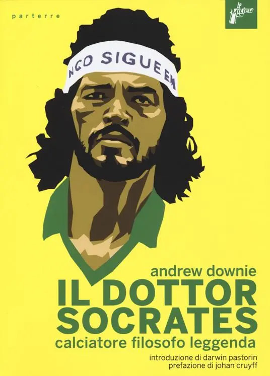 Offerta Limitata Il Dottor Socrates. Calciatore, filosofo, leggenda