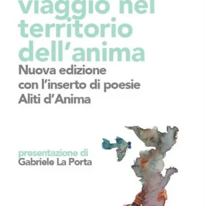 Offerta Appunti di viaggio nel territorio dell‘anima. Ediz. ampliata
