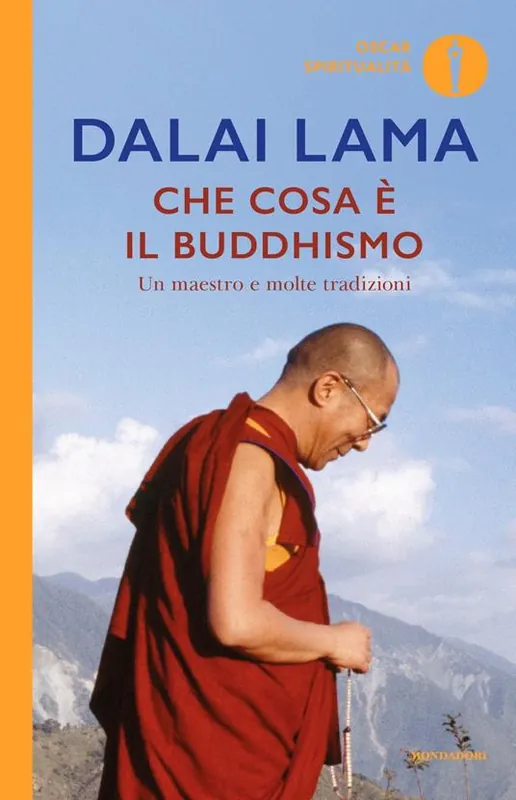 Promozione Esclusiva Che cosa è il buddhismo. Un maestro e molte tradizioni