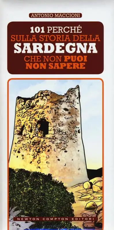 101 perché sulla storia della Sardegna che non puoi non sapere Prezzo Scontato