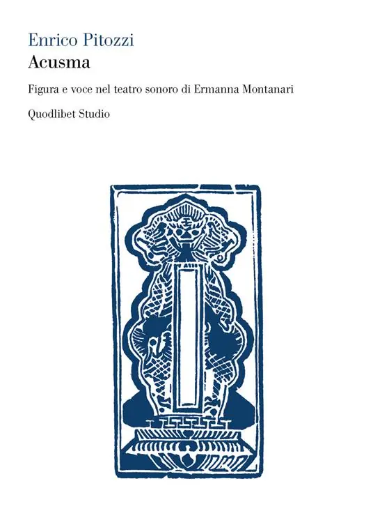Compra Online Acusma. Figura e voce nel teatro sonoro di Ermanna Montanari