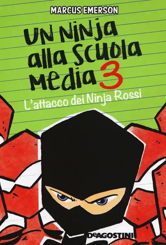 Occasione L‘attacco dei Ninja Rossi. Un ninja alla scuola media. Vol. 3