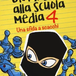 Una sfida a scacchi. Un ninja alla scuola media. Vol. 4 Promozione