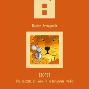 Esopet. Una raccolta di favole in nederlandese medio Occasione