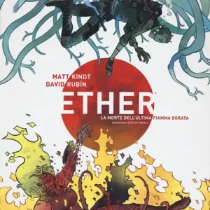 Ether. La morte dell‘ultima Fiamma Dorata. Nuova ediz. Bestseller